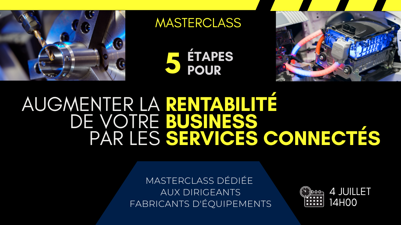 Masterclass "5 étapes pour augmenter la rentabilité de votre business par les services connectés"