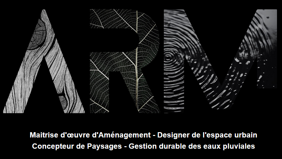 Maitrise d'œuvre d'Aménagement  - Designer de l'espace urbain     Concepteur de Paysages - Gestion durable des eaux pluviales